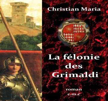 La f&eacute;lonie des Grimaldi